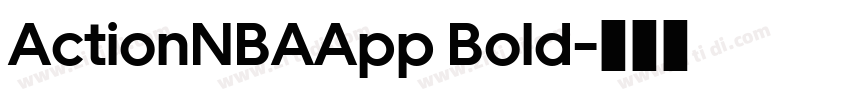 ActionNBAApp Bold字体转换